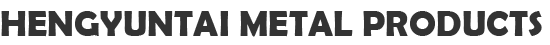 Cangzhou Hengyuntai Metal Products Co., Ltd